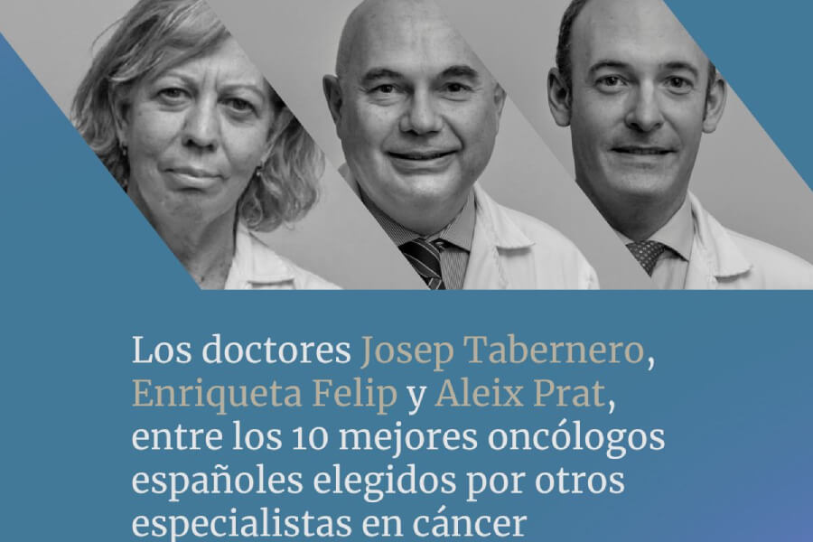 doctores-Tabernero-Felip-Prat-diez-mejores-oncologos