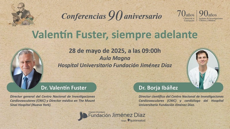 Conferencias 90 Aniversario FJD: "Valentín Fuster, siempre adelante", con los doctores Valentín Fuster y Borja
