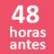 48 h antes