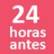 24 horas antes