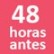 48 h antes